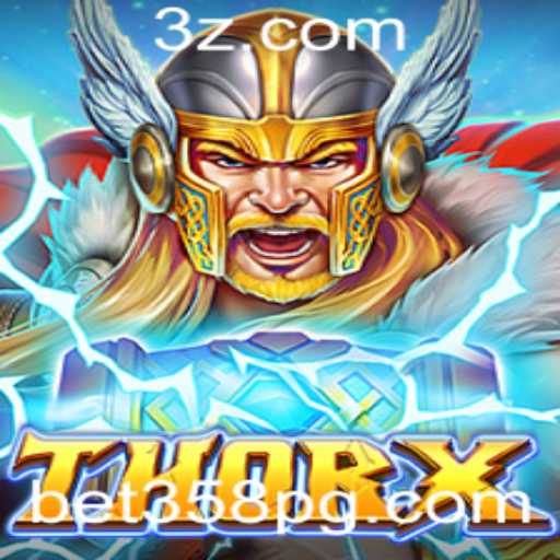 Descubra o Mundo Empolgante de ThorX com Bet358